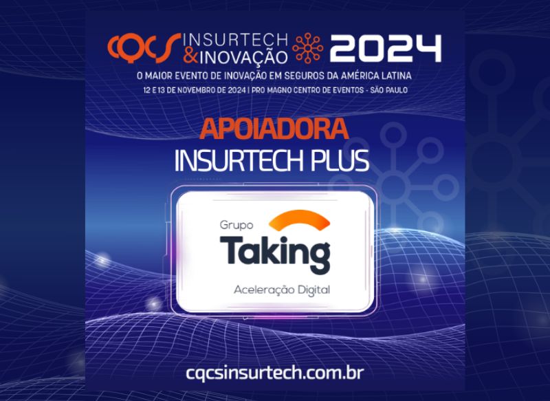 Taking é apoiadora do CQCS Insurtech Inovação 2024 CQCS