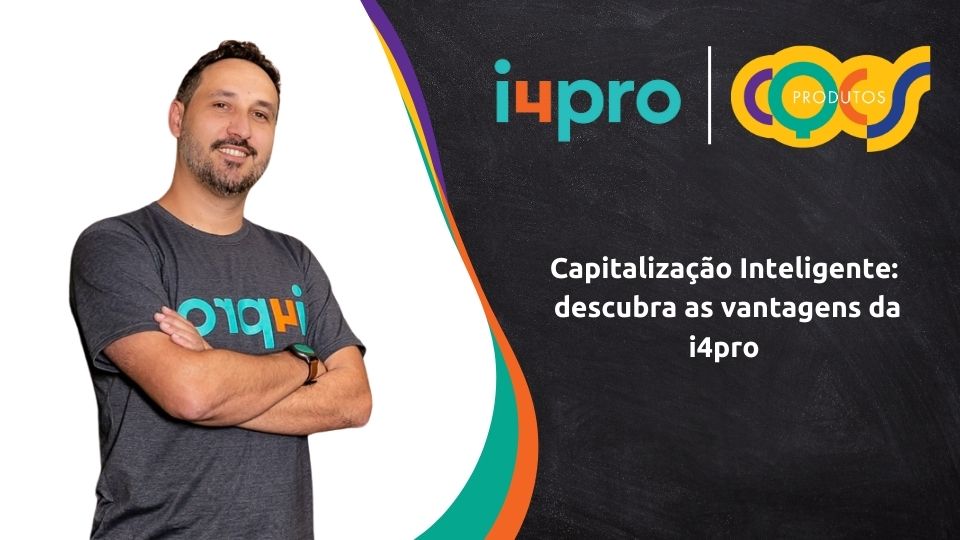 i4pro aposta no mercado de capitalização