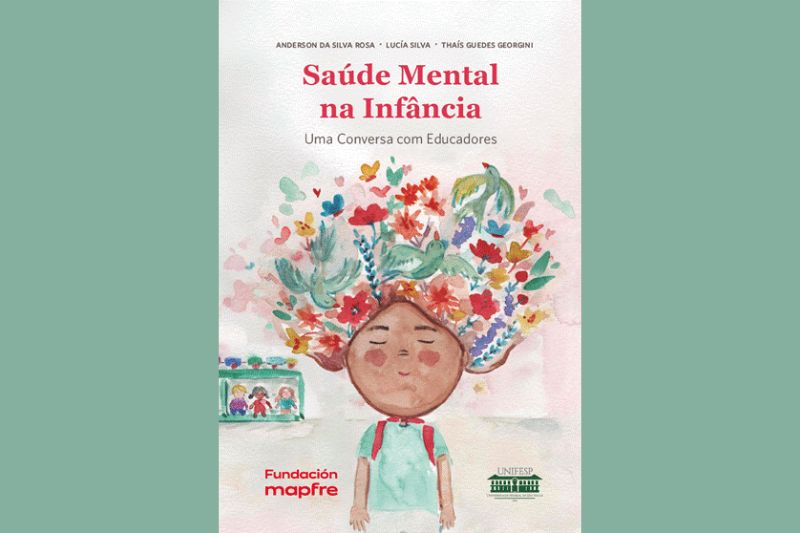 Fundación Mapfre lança livro sobre Saúde Mental na Infância, voltado a professores de todo o Brasil. Imagem: Divulgação Fundación Mapfre.